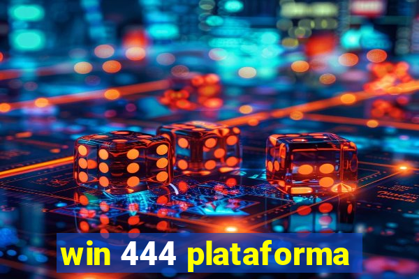 win 444 plataforma